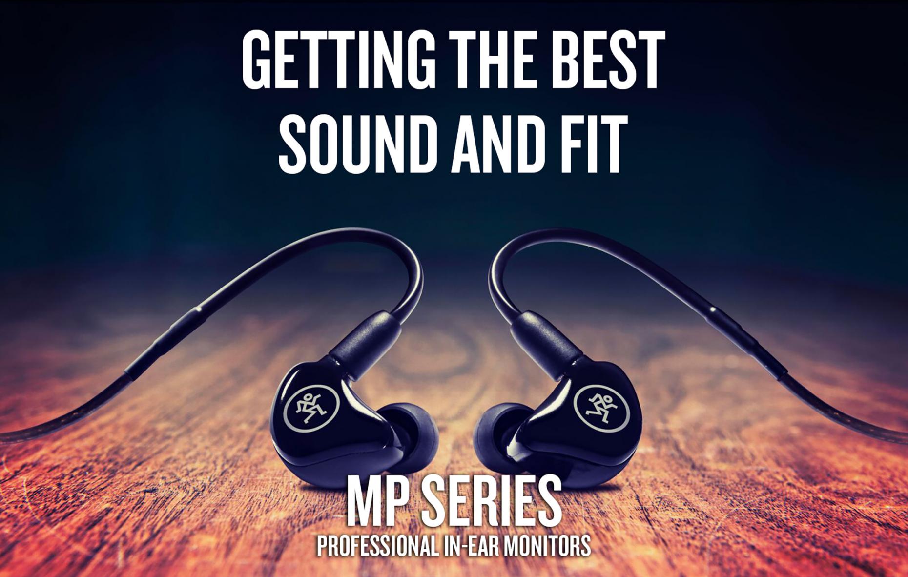 Mackieインイヤモニター｢MPシリーズ｣で最高のサウンドと最高のフィット感を得ましょう！ » Mackie Japan News