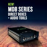 Mackie NAMM 2018新製品 オーディオツール DI BOX｢MDBシリーズ｣、ファンタム電源｢M48｣、ケーブルテスター｢MTEST-1｣