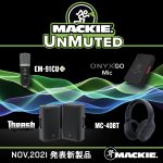 Mackie 新製品「Thrash」「Onyx GO Mic」「EM-91CU+」「MC-40BT」を発表
