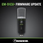 MACKIE USBコンデンサーマイクロホン「EM-91CU+」ファームウェアアップデート