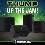 Mackie 進化を遂げたパワードラウドスピーカー「New Thumpシリーズ」を発表