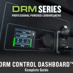 Mackie プロフェッショナルラウドスピーカー「DRMシリーズ」搭載 DRM Control Dashboard™