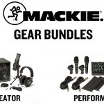 Mackie新製品バンドルスターターキット「CREATOR BUNDLE」「PERFORMER BUNDLE」発売開始