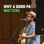 いまさら聞けないシリーズその17 最適なPAシステムとは?