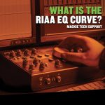 いまさら聞けないシリーズその7　RIAA EQカーブとは？