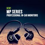 Mackie NAMM 2018新製品 高遮音性プロフェッショナルインイヤーモニター｢MPシリーズ｣